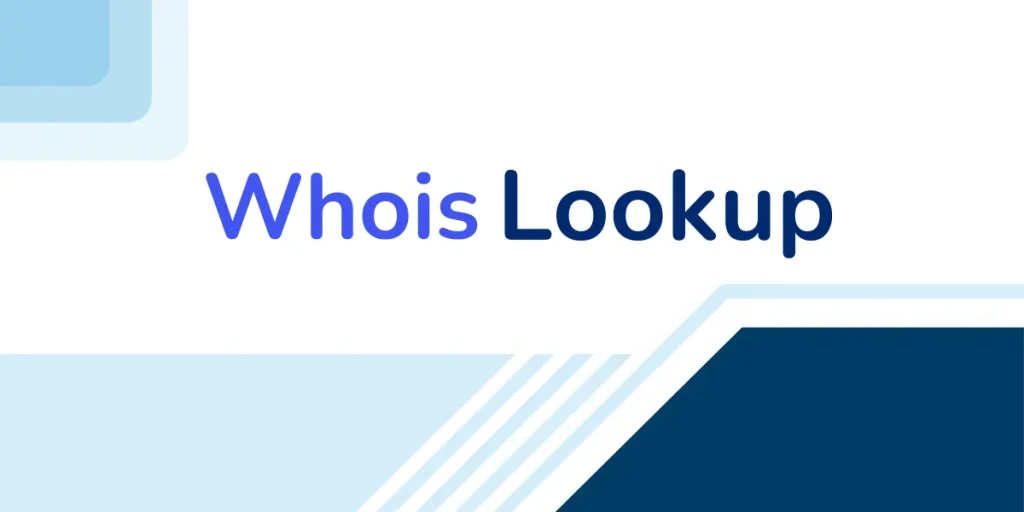 Detailed explanation of Whois Lookup process